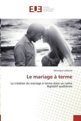 Le mariage à terme