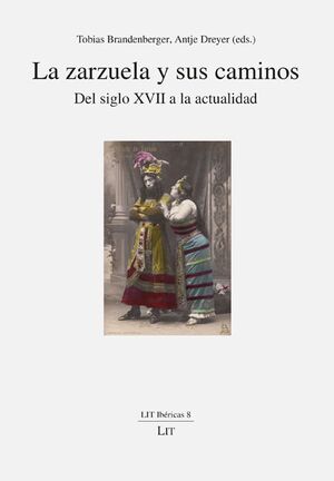 La zarzuela y sus caminos: