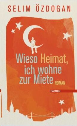 Wieso Heimat, ich wohne zur Miete