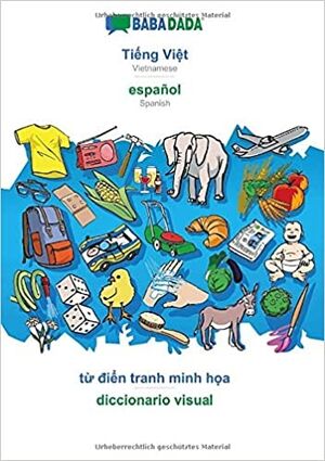 Tieng Viet - español, tu dien tranh minh hoa - diccionario visual vietnamita-español