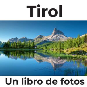 Tirol: Un libro de fotos