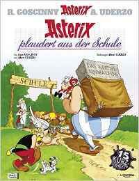 Asterix 32: Asterix plaudert aus der Schule (alemán)