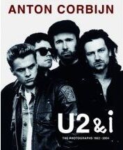 U2 And I - The Photographs 1982-2004