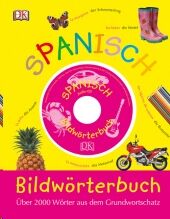 Bildworterbuch Spanisch-Deutsch+ Audio-CD
