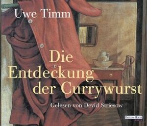 Die Entdeckung der Currywurst, 4 Audio-CDs