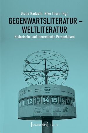 Gegenwartsliteratur - Weltliteratur