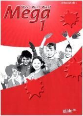 Wer? Wie? Was? Mega 1 Schulerarbeitsheft 1