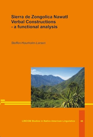 LSNAL 65 - Sierra  de  Zongolica  Nawatl  Verbal  Constructions