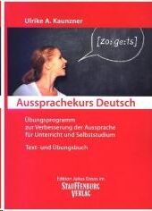 Aussprachekurs Deutsch - Textbuch und Übungsbuch