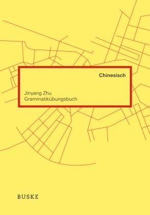 Grammatikübungsbuch Chinesisch