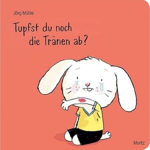 Hasendkind: Tupfst du noch die Tränen ab