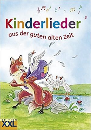 Kinderlieder: aus der guten alten Zeit - 6-8 años