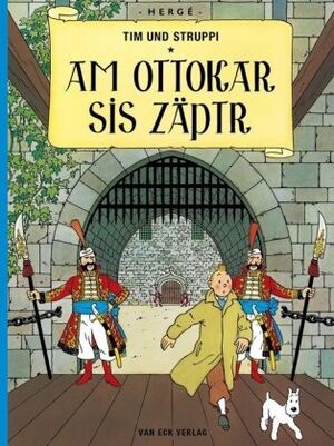 Tintin 08 / Am Ottokar sis Zäptr (alemanico de Liechtenstein)