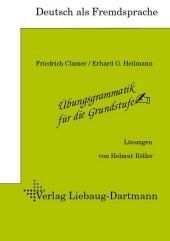 Übungsgrammatik für die Grundstufe Losungsheft