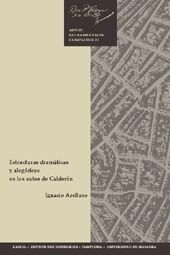 Estructuras dramáticas y alegóricas en los autos de Calderón