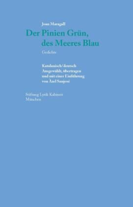 Der Pinien Gründ, des Meeres Blau. (bilingüe Alemán-Catalán)