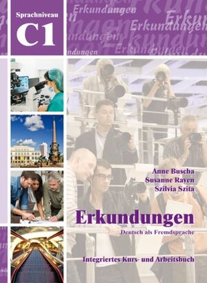 Erkundungen C1 Integriertes Kurs- und Arbeitsbuch+CD