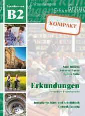Erkundungen kompakt - Deutsch als Fremdsprache, Sprachniveau B2+CD
