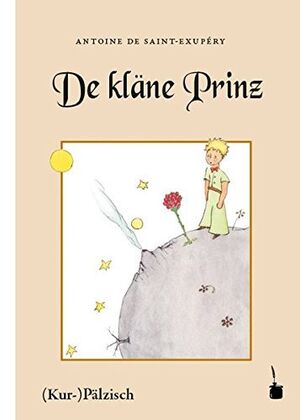 De kläne Prinz (Principito Kürpalzisch)