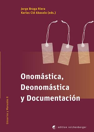 Onomástica, deonomástica y documentación