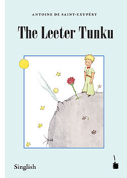 The Leeter Tunku (principito singlish)