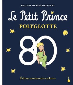 Le Petit Prince Polyglotte (principito multilíngüe)
