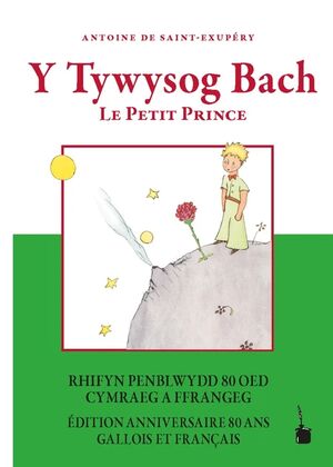 Y Tywysog Bach / Le Petit Prince (Principito bilingüe galés-francés)
