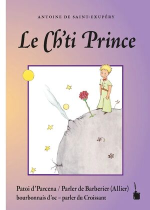 Le Ch'ti Prince (Principito croissant - Parler de Barberier, Allier)