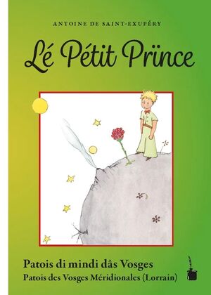 Lé Pétit Prïnce (Principito Vosges Méridionales, Lorrain)
