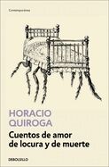 Cuentos de Amor de Locura Y de Muerte