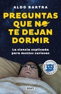 Preguntas Que No Te Dejan Dormir