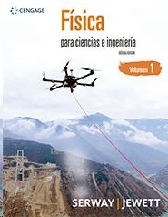 Física para ciencias e ingeniería. Volumen 1