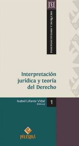 Interpretación jurídica y teoría del Derecho