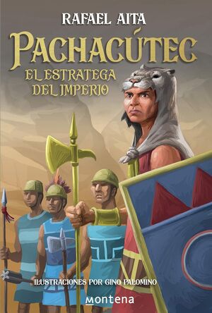 Pachacútec: El estratega del imperio