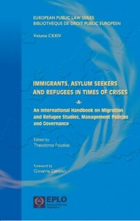Immigrants, Asylum Seekers and Refugees in Times of Crises: A