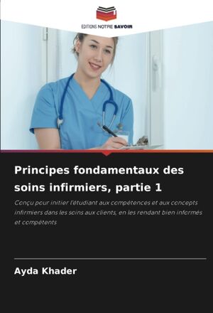 Principes fondamentaux des soins infirmiers - Partie I