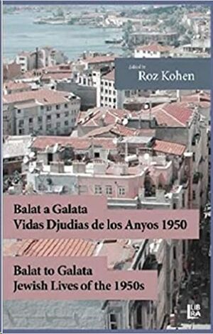 Balat a Galata - Vidas Djudias de Los Anyos 1950 / Balat to Galata