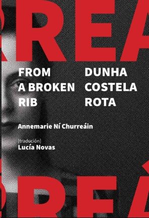 From a broken rib / Dunha costela rota