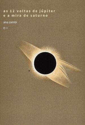As 12 voltas de júpiter e a mira de saturno