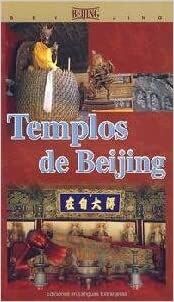 Templos de Beijing (En Español)