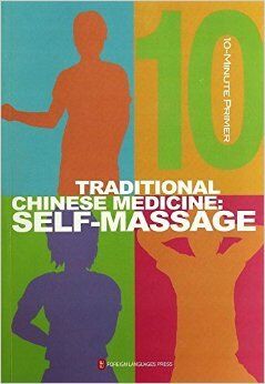 Traditional Chinese Medicine: Self Massage