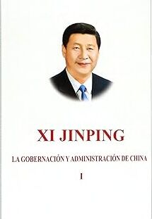Xi Jinping - La Gobernación y Administración de China, vol. 1 (tapa blanda)