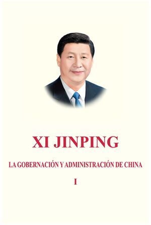 Xi Jinping - La Gobernación y Administración de China, vol. 1 (tapa dura)
