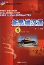 Nueva didáctica de la lengua china 1 +CD