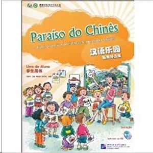 Paraíso do chinês. Livro do aluno Iniciaçao+CD