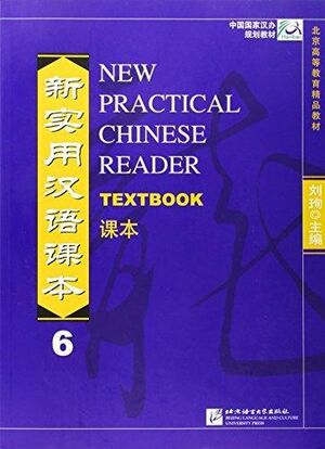 New Practical Chinese Reader 6: Textbook