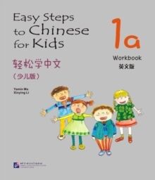 Easy steps to Chinese for Kids 1A - Workbook