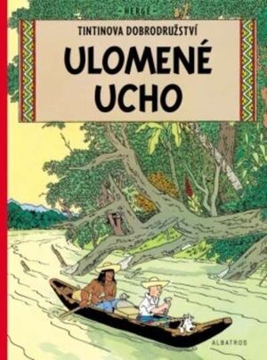 Tintin 05/Ulomené ucho (checo)