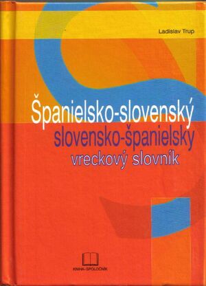Spanielsko-Slovenský a Slovensko-Spanielsky Vreckový Slovník, 2 ed.
