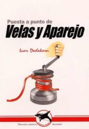 Puesta a punto de : Velas y Aparejo